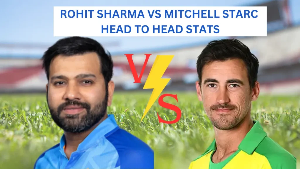 ROHIT SHARMA VS MITCHELL STARC HEAD TO HEAD STATS