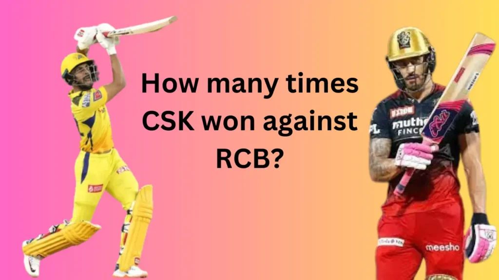 How many times CSK won against RCB